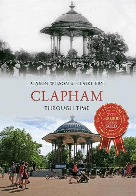 Alyson Wilson - Clapham Through Time - 9781445648040 - V9781445648040