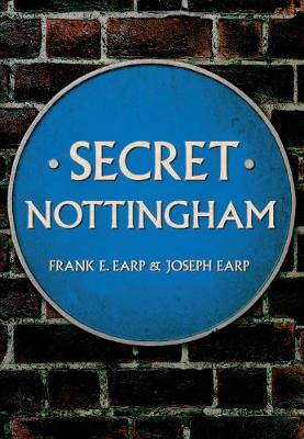 Joseph Earp - Secret Nottingham - 9781445652436 - V9781445652436