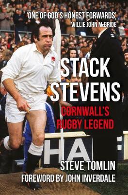 Steve Tomlin - Stack Stevens: Cornwall´s Rugby Legend - 9781445652917 - V9781445652917