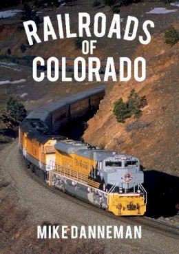 Caroline Barnsley - Railroads of Colorado - 9781445668963 - V9781445668963