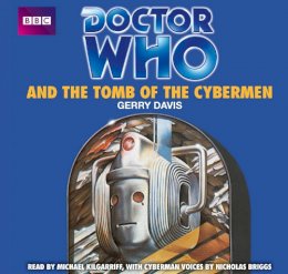 Gerry Davis - Doctor Who And The Tomb Of The Cybermen - 9781445826363 - V9781445826363