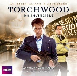 Mark Morris - Torchwood  Mr Invincible - 9781445871981 - V9781445871981