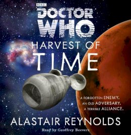 Alastair Reynolds - Doctor Who: Harvest Of Time - 9781445897974 - V9781445897974