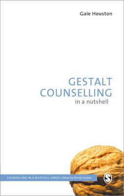 Gaie Houston - Gestalt Counselling in a Nutshell - 9781446208380 - V9781446208380