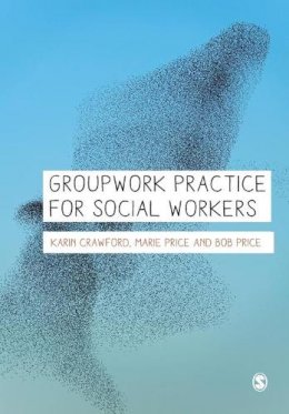 Karin Crawford - Groupwork Practice for Social Workers - 9781446208878 - V9781446208878