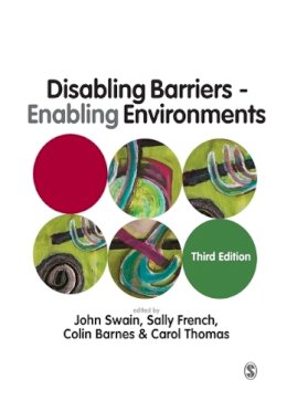 John Swain - Disabling Barriers - Enabling Environments - 9781446258996 - V9781446258996