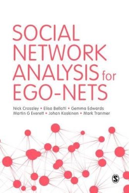 Nick Crossley - Social Network Analysis for Ego-Nets - 9781446267776 - V9781446267776