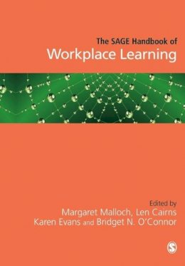 Margaret Malloch - The SAGE Handbook of Workplace Learning - 9781446270523 - V9781446270523