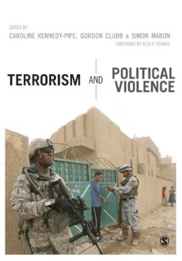 Caroli Kennedy-Pipe - Terrorism and Political Violence - 9781446272817 - V9781446272817