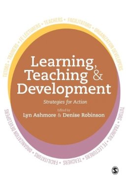 Lyn Ashmore - Learning, Teaching and Development: Strategies for Action - 9781446282120 - V9781446282120