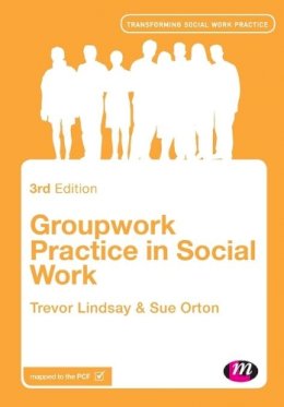 Trevor Lindsay - Groupwork Practice in Social Work - 9781446287415 - V9781446287415