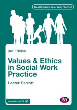 Lester Parrott - Values and Ethics in Social Work Practice - 9781446293881 - V9781446293881