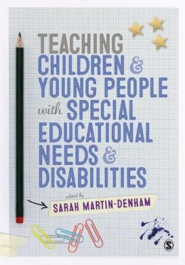 Sarah Martin-Denham - Teaching Children and Young People with Special Educational Needs and Disabilities - 9781446294338 - V9781446294338