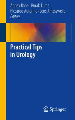 Abhay Ran - Practical Tips in Urology - 9781447143475 - V9781447143475