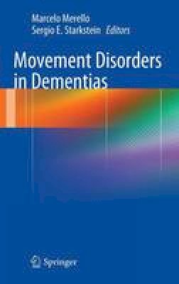 Marcelo Merello (Ed.) - Movement Disorders in Dementias - 9781447163640 - V9781447163640