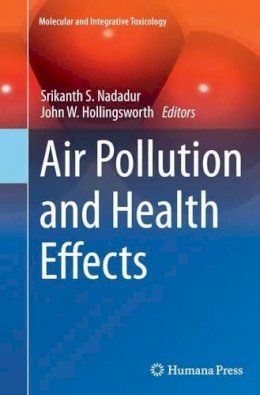 Srikanth S. Nadadur (Ed.) - Air Pollution and Health Effects - 9781447170921 - V9781447170921