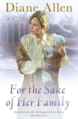 Diane Allen - For the Sake of Her Family - 9781447210603 - KTG0009156