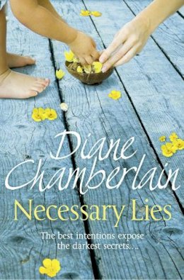 Diane Chamberlain - Necessary Lies - 9781447211259 - V9781447211259