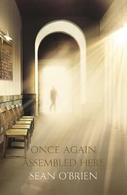 Sean O'Brien - Once Again Assembled Here - 9781447219712 - 9781447219712