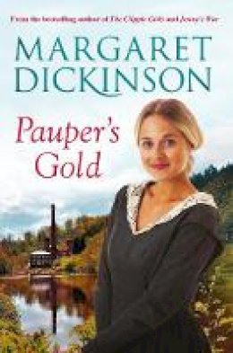 Margaret Dickinson - Pauper´s Gold - 9781447245377 - V9781447245377