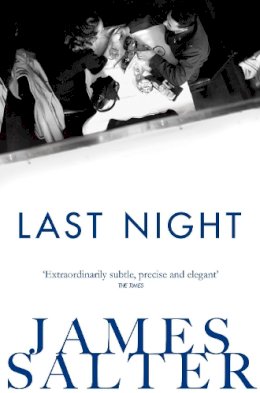 James Salter - Last Night: Stories - 9781447250722 - V9781447250722