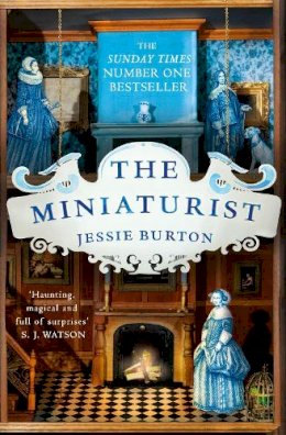 Jessie Burton - The Miniaturist: A Richard and Judy Book Club Pick and Beautifully Atmospheric Historical Novel - 9781447250937 - 9781447250937