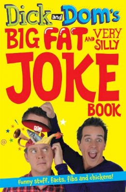 Richard McCourt - Dick and Dom´s Big Fat and Very Silly Joke Book - 9781447256373 - V9781447256373