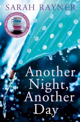 Sarah Rayner - Another Night, Another Day - 9781447264354 - KTG0002291