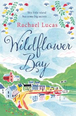 Rachael Lucas - Wildflower Bay - 9781447265757 - V9781447265757