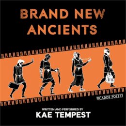 Kae Tempest - Brand New Ancients - 9781447271222 - V9781447271222