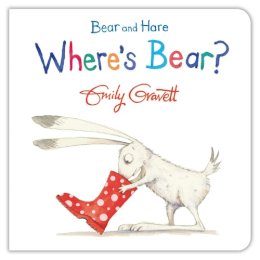 Emily Gravett - Bear and Hare: Where´s Bear? - 9781447273950 - V9781447273950