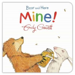 Emily Gravett - Bear and Hare: Mine! - 9781447273974 - V9781447273974