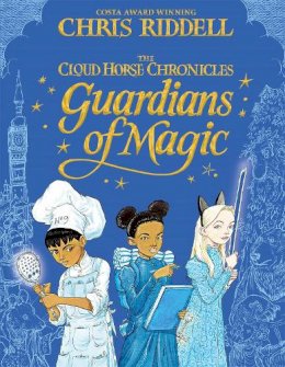 Chris Riddell - Guardians of Magic - 9781447277989 - 9781447277989