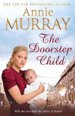 Annie Murray - The Doorstep Child - 9781447283980 - V9781447283980