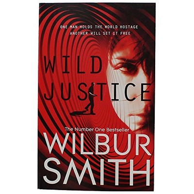 Wilbur Smith - Wild Justice - 9781447285212 - 9781447285212