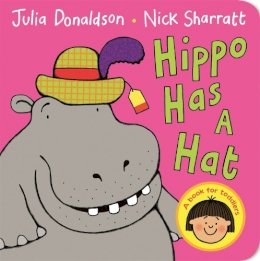 Julia Donaldson - Hippo Has A Hat - 9781447287896 - V9781447287896