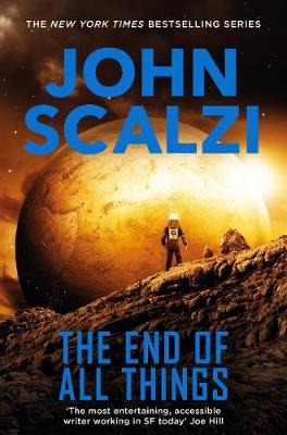 John Scalzi - The End of All Things - 9781447290506 - V9781447290506