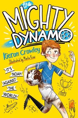 Kieran Crowley - The Mighty Dynamo - 9781447299783 - V9781447299783