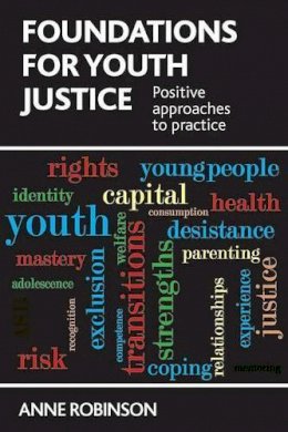 Brown Book Group Little - Foundations for Youth Justice: Positive Approaches to Practice - 9781447306986 - V9781447306986