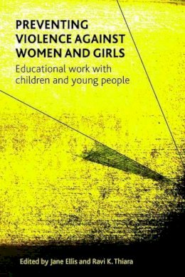 Jane Ellis - Preventing Violence against Women and Girls: Educational Work with Children and Young People - 9781447307310 - V9781447307310