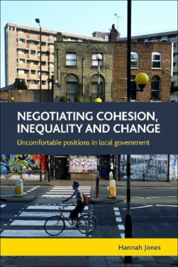 Hannah Jones - Negotiating Cohesion, Inequality and Change - 9781447310037 - V9781447310037