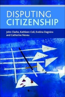 John Clarke - Disputing Citizenship - 9781447312529 - V9781447312529