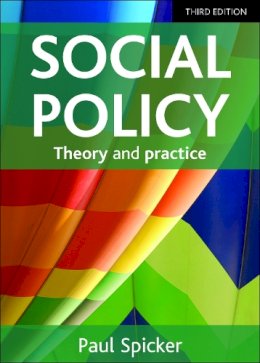 Paul Spicker - Social Policy: Theory and Practice - 9781447316091 - V9781447316091