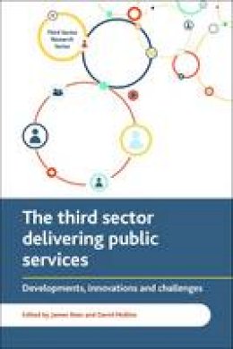 James Rees - The Third Sector Delivering Public Services: Developments, Innovations and Challenges - 9781447322429 - V9781447322429