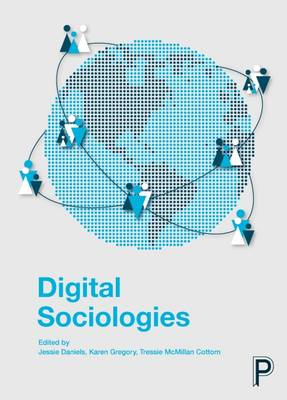 Jessie Daniels - Digital Sociologies - 9781447329015 - V9781447329015