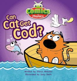 Sheryl Webster - Bug Club Comics for Phonics Reception Phase 2 Set 04 Can Cat Get Cod? - 9781447912743 - V9781447912743