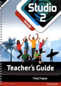 Tracy Traynor - Studio 2 Rouge Teacher Guide New Edition - 9781447960263 - V9781447960263