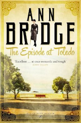 Ann Bridge - The Episode At Toledo: A Julia Probyn Mystery, Book 6 (The Julia Probyn Mysteries) - 9781448207411 - V9781448207411 Ann Bridge - The Episode At Toledo: A Julia Probyn Mystery, Book 6 (The Julia Probyn Mysteries) - 9781448207411 - V9781448207411