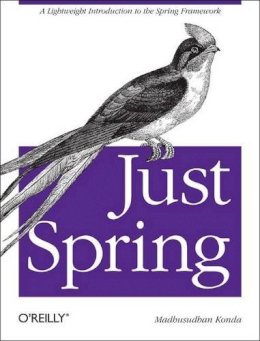 Madhusudhan Konda - Just Spring - 9781449306403 - V9781449306403