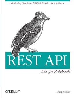 Mark Masse - REST API Design Rulebook - 9781449310509 - V9781449310509